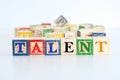 The word Ã¢â¬ÅtalentÃ¢â¬Â spelled with wooden letter cubes